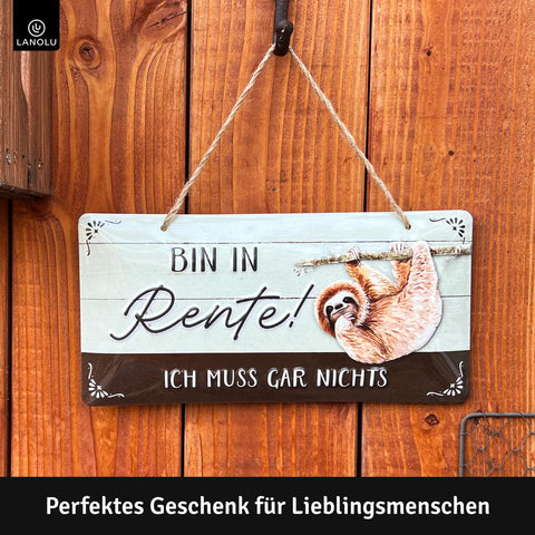 Blechschild Bin in Rente Faultier