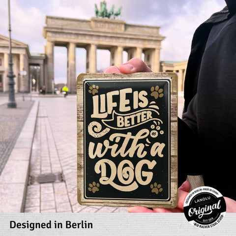 Blechschild Life with a dog
