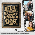 Blechschild Life with a dog