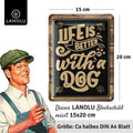 Blechschild Life with a dog