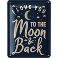 Blechschild  I Love You to The Moon
