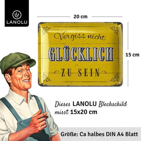 Blechschild Glücklich sein 