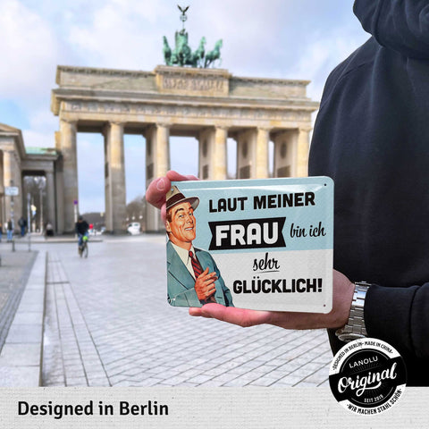 Blechschild Laut meiner Frau