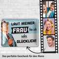 Blechschild Laut meiner Frau