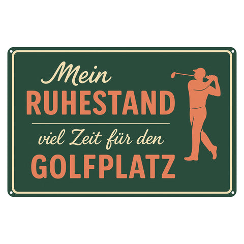 Ruhestand viel Zeit für Golf Blechschild