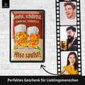 Blechschild Also Saufst!