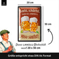 Blechschild Also Saufst!