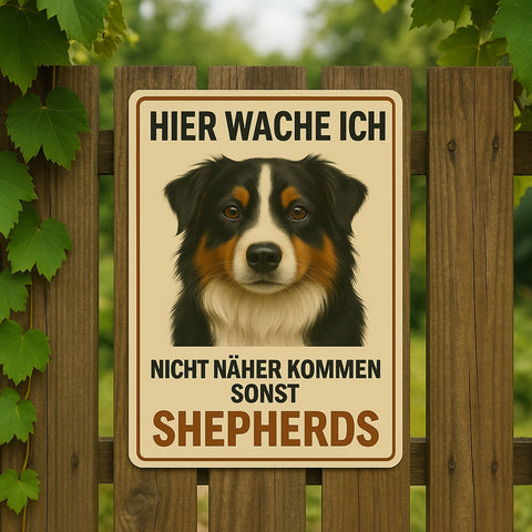Sherpards Hier wache ich Blechschild