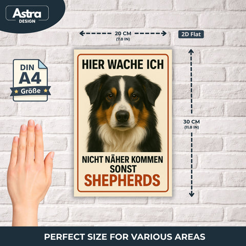 Shepherd Hier wache ich Blechschild - 20x30cm