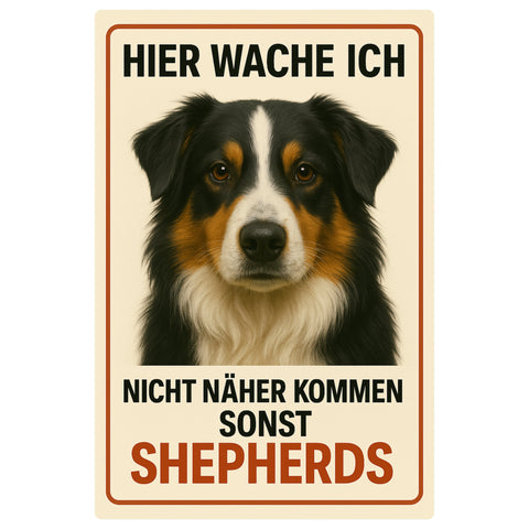 Sherpards Hier wache ich Blechschild