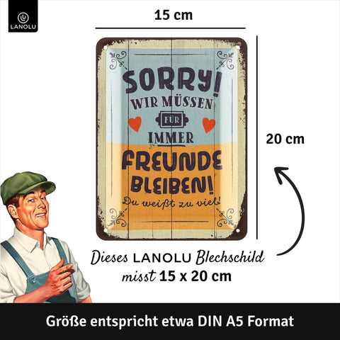 Blechschild Freunde bleiben