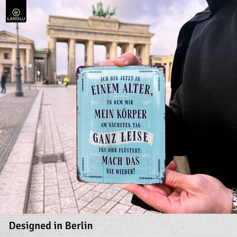 Blechschild Ich bin jetzt in einem Alter