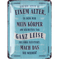 Blechschild Ich bin jetzt in einem Alter