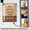 Blechschild Wer schön sein will, muss lächeln