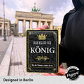 Blechschild Hier regiert der König