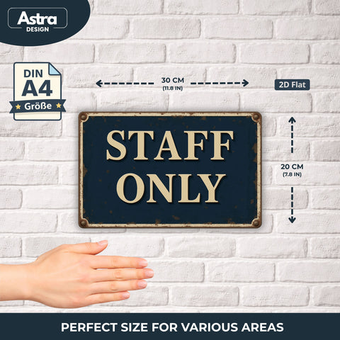 Staff only Blechschild - 20x30cm