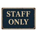 Staff Only Blechschild