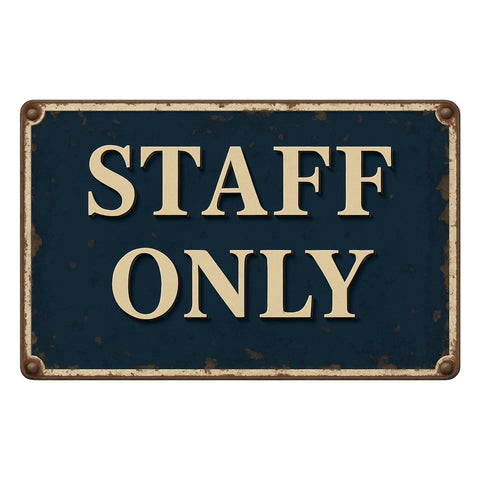 Staff Only Blechschild