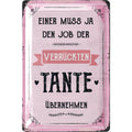 Blechschild Job der Tante