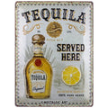Tequila Served Here Blechschild