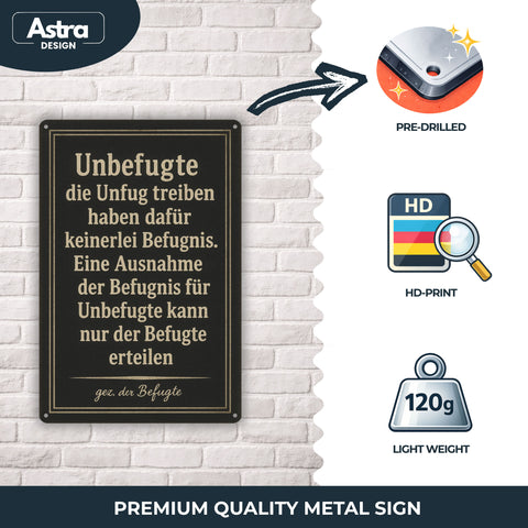 Unbefugte und der Befugte Blechschild - 20x30cm