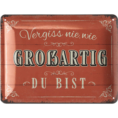 Blechschild Du bist Großartig