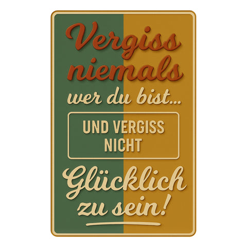 Vergiss niemals Blechschild