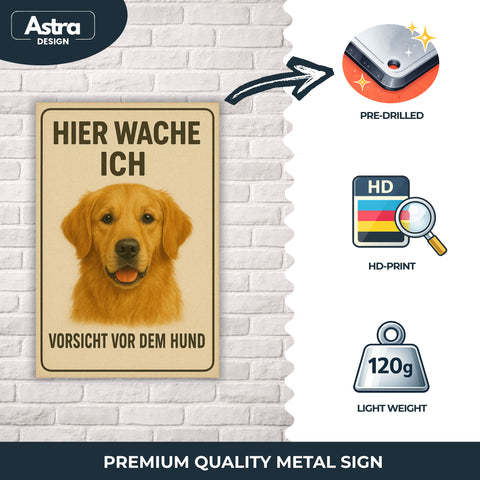 Golden Retriever Hier wache ich Blechschild - 20x30cm