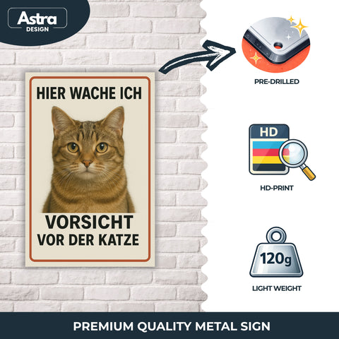 Katze Hier wache ich Blechschild - 20x30cm