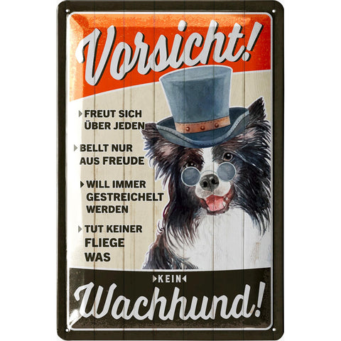 Blechschild Vorsicht kein Wachhund