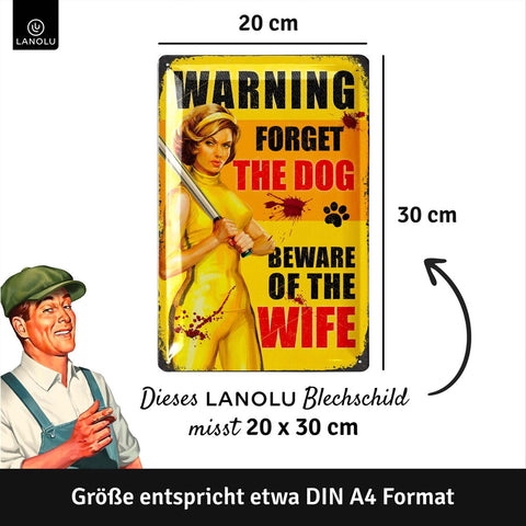 Blechschild Beware Of The Wife