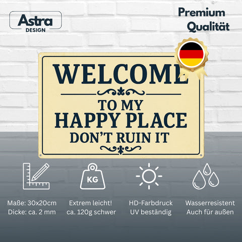 Welcome to my Happy Place Blechschild