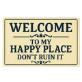 Welcome to my Happy Place Blechschild
