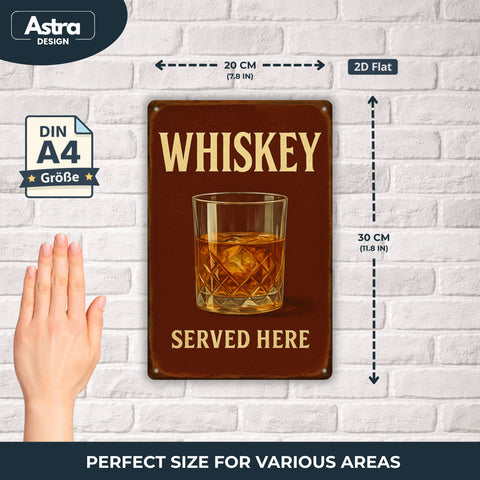 Whiskey Served Here Blechschild - 20x30cm