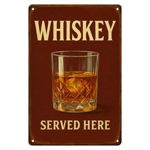 Whiskey Served Here Blechschild - 20x30cm