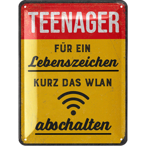 Blechschild Teenager Lebenszeichen