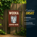 Wodka Served Here Blechschild 