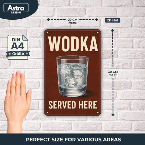Wodka Served Here Blechschild - 20x30cm