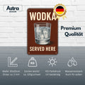 Wodka Served Here Blechschild 