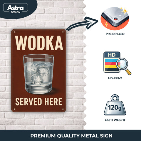Wodka Served Here Blechschild - 20x30cm